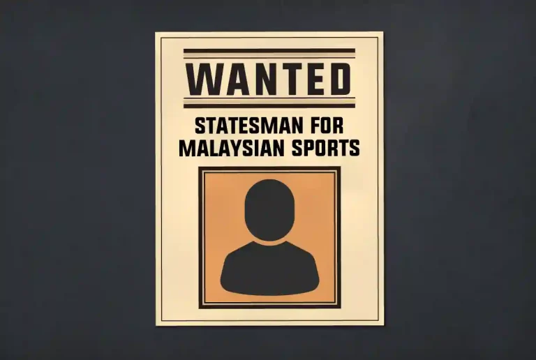 Malaysian sports in serious need of a ‘statesman’