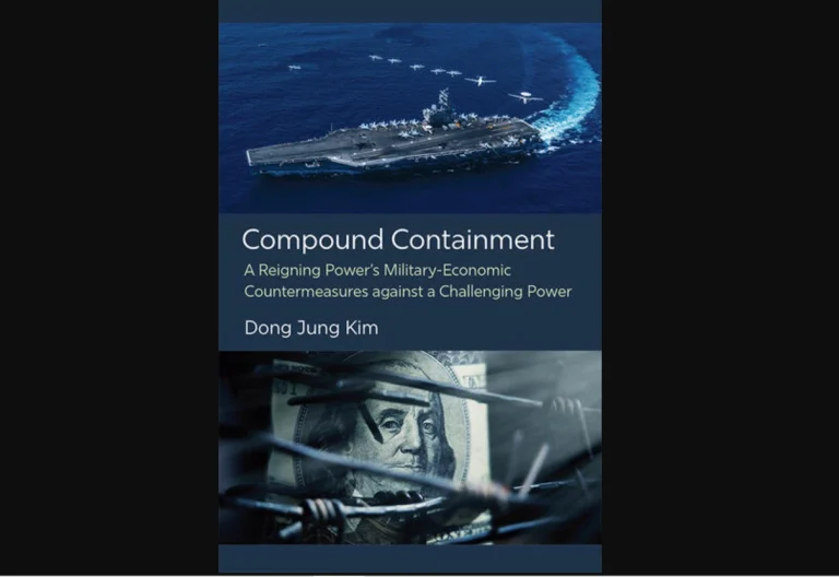 The cover of the book, Compound Containment - A Reigning Power's Military-Economic Countermeasures against a Challenging Power.